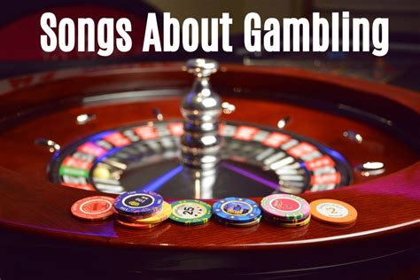 songs about gambling